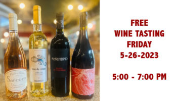 05-26-2023 FREE Wine Tasting Friday